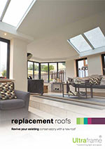 Replacement roofs brochure Ultraframe